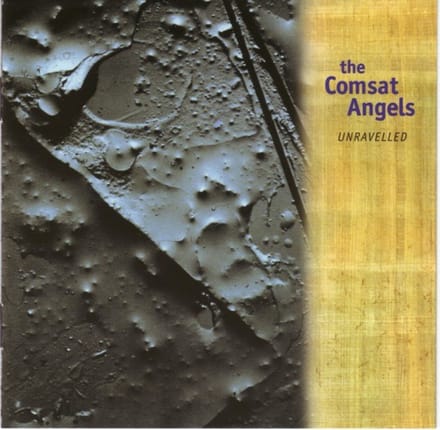 The Comsat Angels - Unravelled (CD)