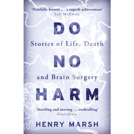 Do No Harm - Henry Marsh