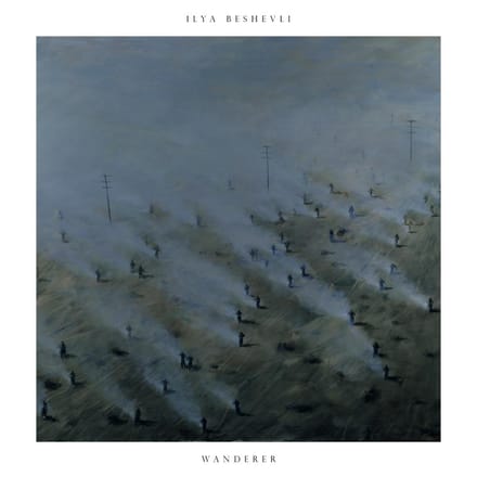 Ilya Beshevli: Wanderer