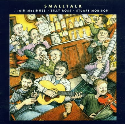 Iain MacInnes, Billy Ross, Stuart Morison - Smalltalk (CD)