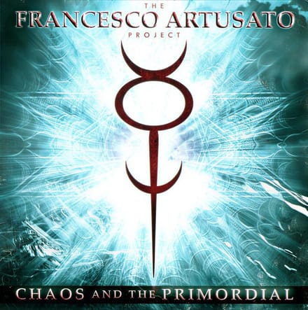 The Francesco Artusato Project - Chaos And The Primordial (CD)
