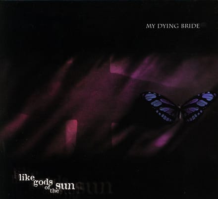 Like Gods Of The Sun - My Dying Bride