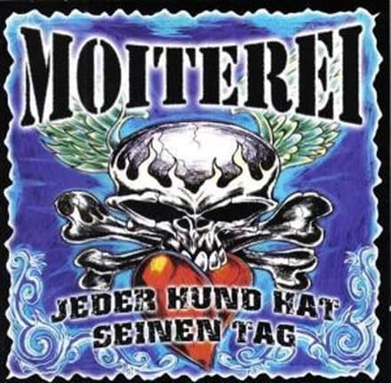Moiterei - Jeder Hund Hat Seinen Tag (CD)