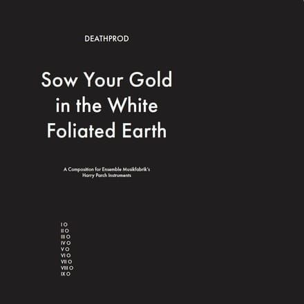 Deathprod - Sow Your Gold In The White Foliated Earth (A Composition For Ensemble Musikfabrik's Harry Parch Instruments) (CD)