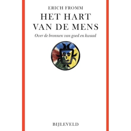 Het Hart Van De Mens - Erich Fromm