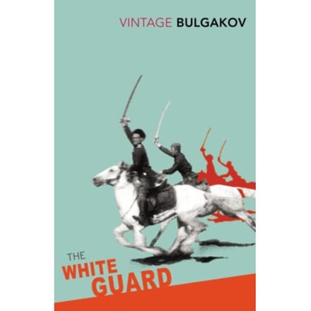 The White Guard - Mikhail Bulgakov
