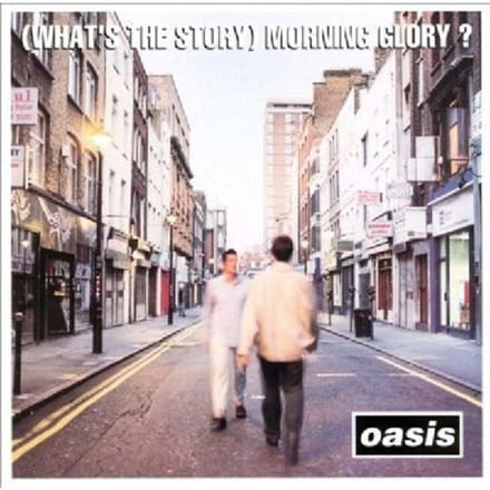 (Whats The Story) Morning Glory (Remastered)
