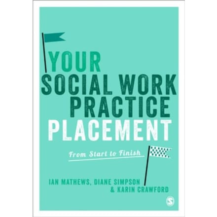 Your Social Work Practice Placement - Mathews, Ian
