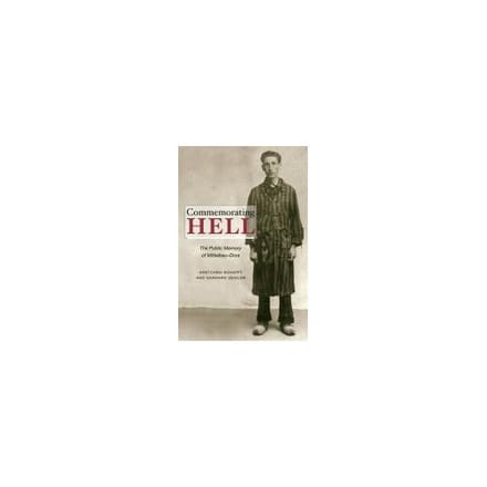 Commemorating Hell - Schafft, Gretchen Engle