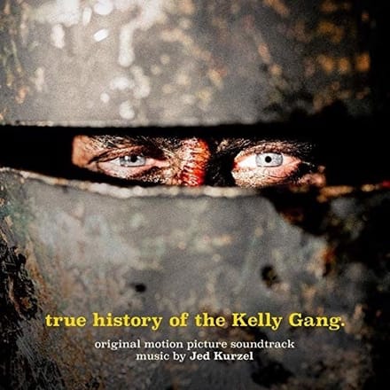 Jed Kurzel - True History Of The Kelly Gang (LP)
