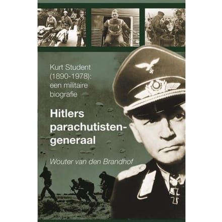 Hitlers Parachutistengeneraal - Wouter van den Brandhof