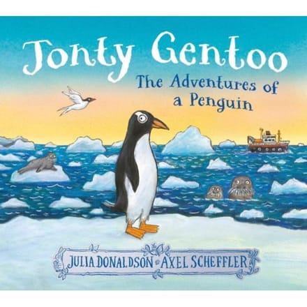 Jonty Gentoo - The Adventures Of A Penguin - Julia Donaldson
