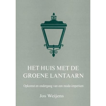 Het Huis Met De Groene Lantaarn - Jos Weijens