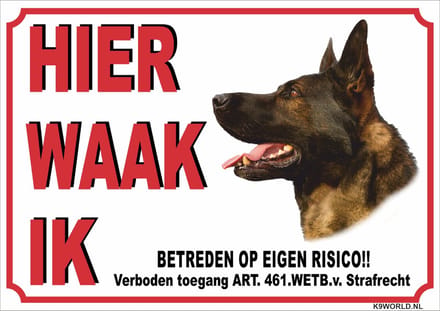 K9 World by van der Veeke, Hier waak ik, Duitse herder, waarschuwing bord, trespa