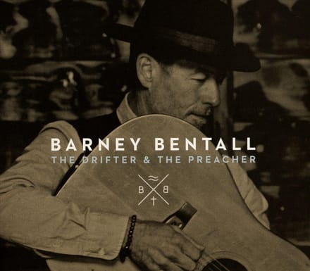 Drifter & The Preacher - Barney Bentall
