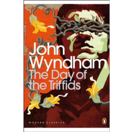 The Day Of The Triffids - Penguin Modern Classics - John Wyndham