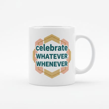 Motiverende Tekst Mok 330 ml – “Celebrate Whatever Whenever” Koffie- & Theemok Cadeau