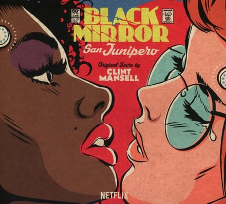 Clint Mansell - Black Mirror: San Junipero (Original Score) (CD)