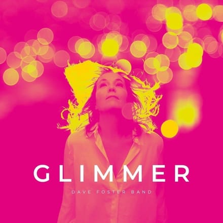Dave Foster Band - Glimmer (LP)