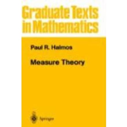 Measure Theory - Halmos, Paul R.