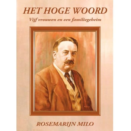 Het Hoge Woord - Rosemarijn Milo