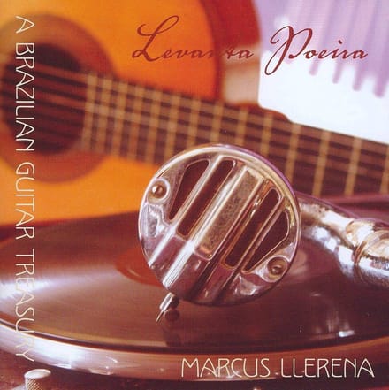 Marcus Llerena - Levanta Poeira, A Brazilian Guitar (CD)