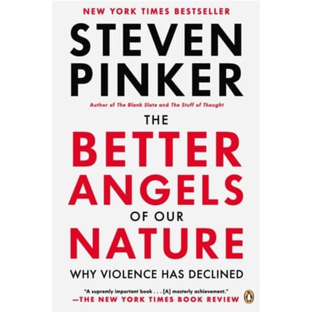 Better Angels Of Our Nature - Steven Pinker