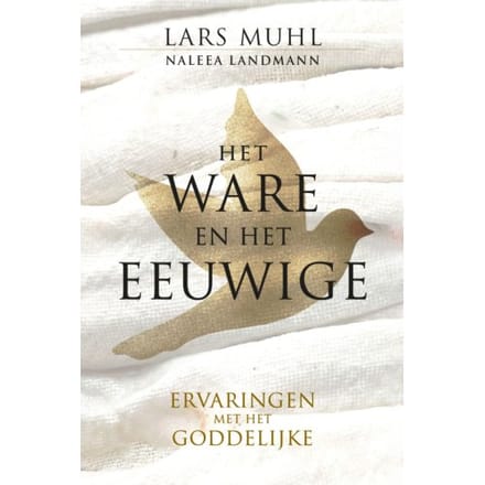 Het Ware En Het Eeuwige - Lars Muhl