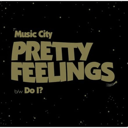 Pretty Feelings - Music City