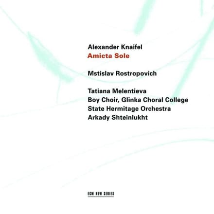 Mstislav Rostropovich, Tatiana Melentieva - Knaifel: Amicta Sole (CD)