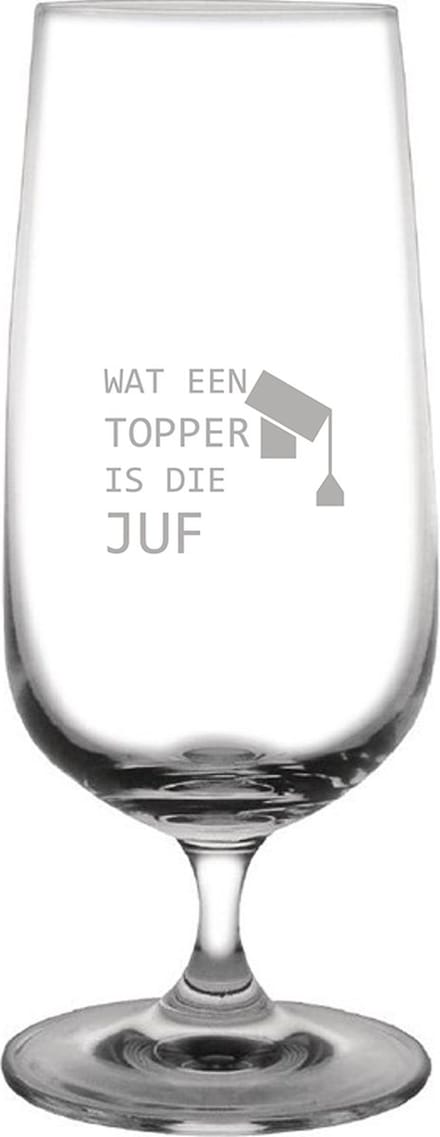 Gegraveerde bierglas op voet 41cl Wat een topper is die juf
