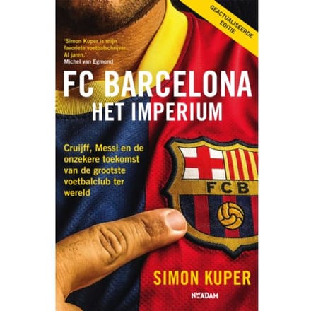 Fc Barcelona - Het Imperium - Simon Kuper