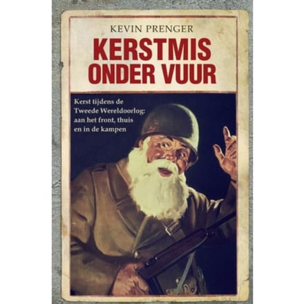 Kerstmis Onder Vuur - Kevin Prenger