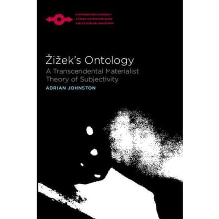Zizek's Ontology - Johnston, Adrian