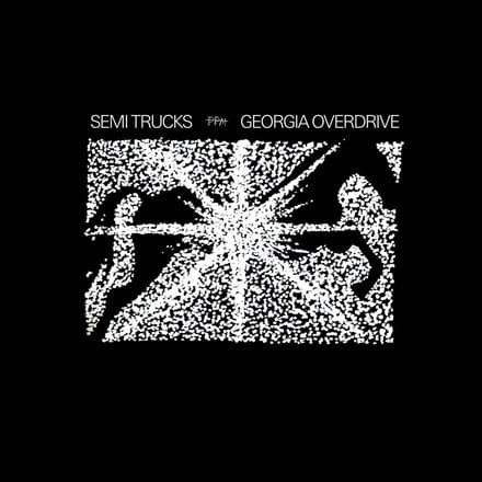 Semi Trucks - Georgia Overdrive (LP)