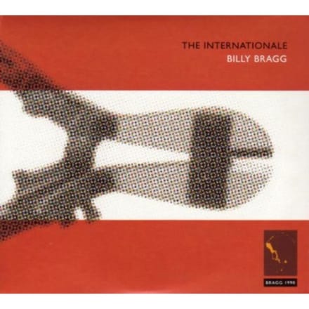 The Internationale - Billy Bragg