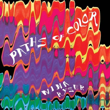 Nina Ryser - Paths Of Color (LP)
