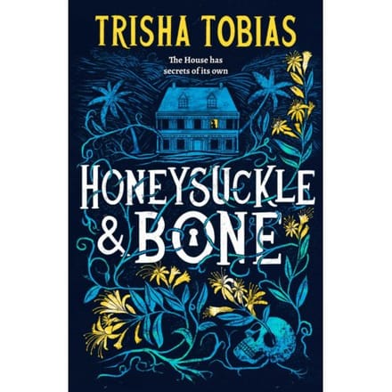 Honeysuckle And Bone - Honeysuckle And Bone - Trisha Tobias