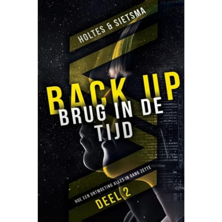 Back-Up Brug In De Tijd - Holtes & Sietsma