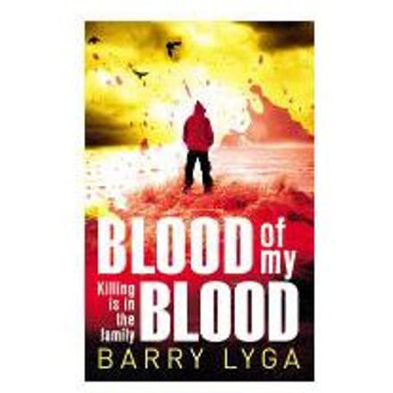 Blood Of My Blood - Barry Lyga
