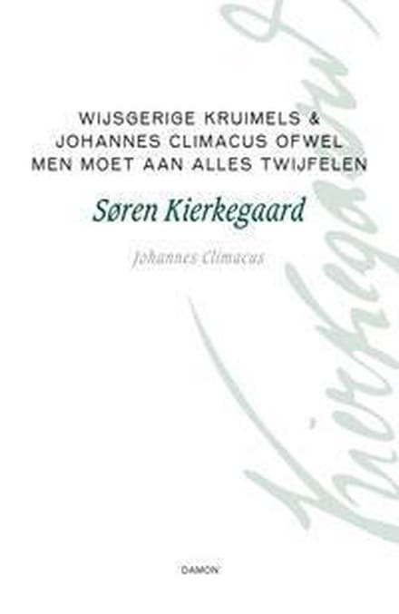 Filosofische Kruimels - Søren Kierkegaard