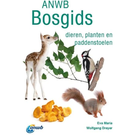 Bosgids - Anwb Natuurgidsen - Eva-Maria Dreyer