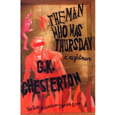 The Man Who Was Thursday: A Nightmare - G.K. Chesterton