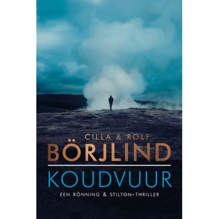 Koudvuur - Rönning & Stilton - Cilla En Rolf Börjlind