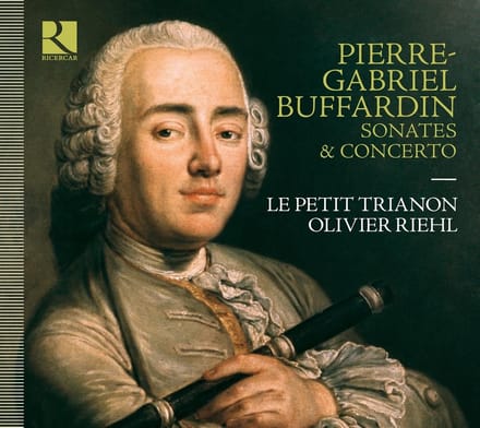Le Petit Trianon, Olivier Riehl - Buffardin: Sonates & Concerto (CD)