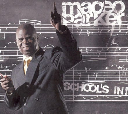 School's In - Maceo Parker
