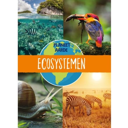 Ecosystemen - Planeet Aarde - Annabel Griffin