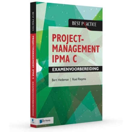 Projectmanagement Ipma C Examenvoorbereiding - Best Practice - Bert Hedeman