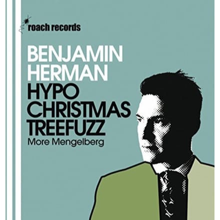 Hypochristmasthreefuzz - Benjamin Herman