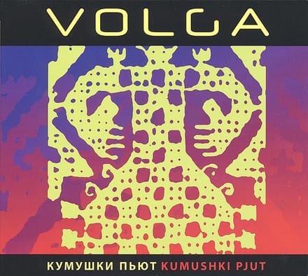 Volga - Kumushki Pjut (CD)